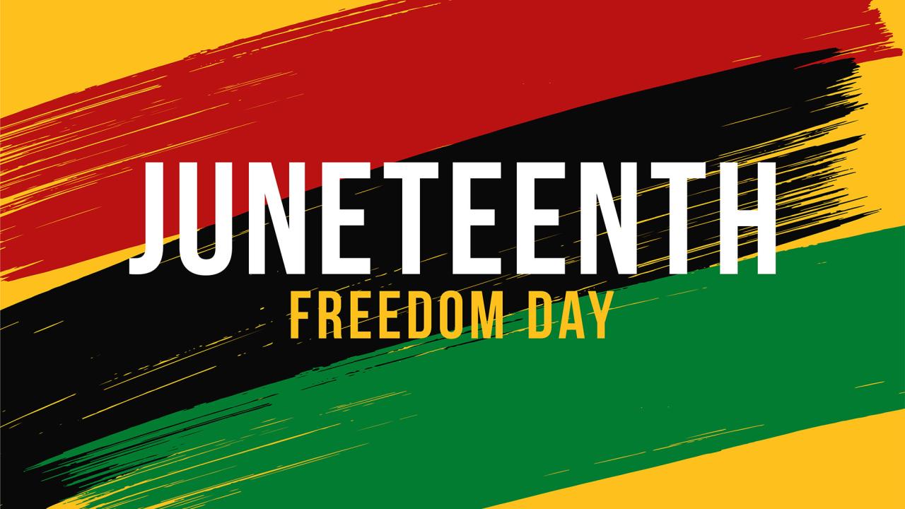Black, red, green and yellow graphic with words Juneteenth Freedom Day